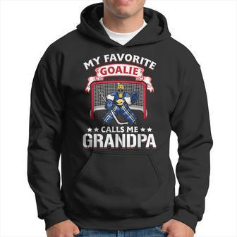My Favorite Goalie Calls Me Grandpa Soccer Hockey Gift Hoodie | Mazezy