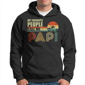 My Favorite People Call Me Papi Vintage Fathers Day Hoodie - Seseable