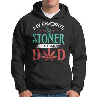 My Favorite Stoner Calls Me Dad Weed Father Day Gift Hoodie | Mazezy