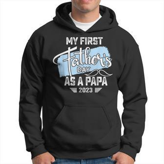 My First Fathers Day As A Papa 2023 Father Day Gifts Hoodie - Seseable