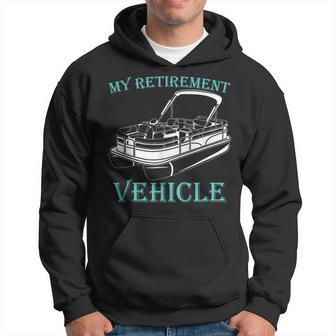 My Retirement Vehicle Pontoon Hoodie - Seseable