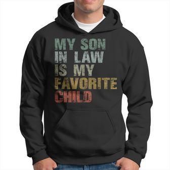 My Son In Law Is My Favorite Child Boy Dad Gift Father Day Hoodie | Mazezy