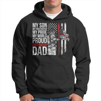 My Son My Firefighter My Pride Firefighter Dad Hoodie | Mazezy