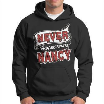 Nancy Name Never Underestimate Nancy Funny Nancy Hoodie - Seseable