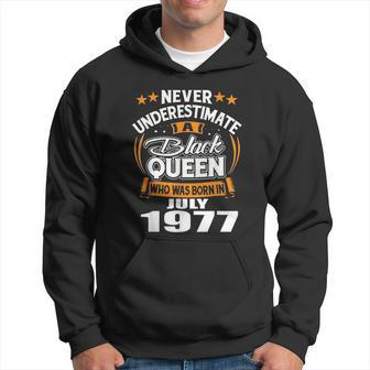 Never Underestimate A Black Queen Born In July 1977 Black Queen Funny Gifts Hoodie | Mazezy