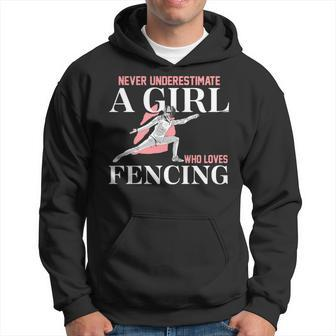 Never Underestimate A Girl Who Loves Fencing Sword Epee Gift Fencing Funny Gifts Hoodie | Mazezy