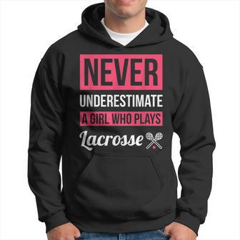 Never Underestimate A Girl Who Plays Lacrosse Women Hoodie - Seseable