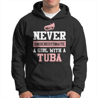 Never Underestimate A Girl With A Tuba Funny Tuba Hoodie - Seseable