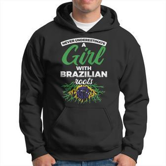 Never Underestimate A Girl With Brazilian Roots Brazil Brazil Funny Gifts Hoodie | Mazezy CA