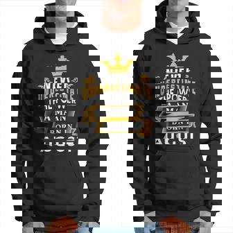 Never Underestimate A Man Born In August Birthday Gift Gift For Mens Hoodie | Seseable UK