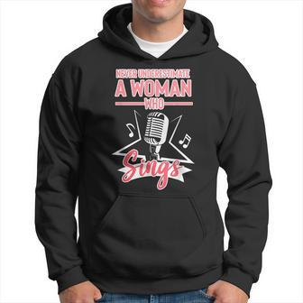 Never Underestimate A Woman Who Sings Lead Singer Singing Singer Funny Gifts Hoodie | Mazezy
