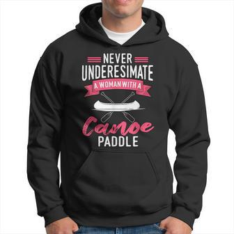 Never Underestimate A Woman With A Canoe Paddle Canoeing Canoeing Funny Gifts Hoodie | Mazezy