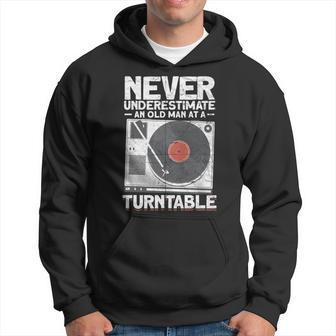 Never Underestimate An Old Man At A Turntable Cool Dj Hoodie - Seseable