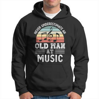 Never Underestimate An Old Man At Music Fathers Day Hoodie - Seseable