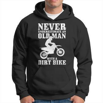 Never Underestimate An Old Man On Dirt Bike Funny Motocross Hoodie - Seseable