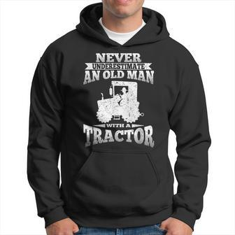 Never Underestimate An Old Man Tractor Grandpa Grandpa Funny Gifts Hoodie | Mazezy CA