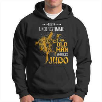 Never Underestimate An Old Man Who Does Judo Old Man Funny Gifts Hoodie | Mazezy