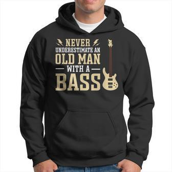 Never Underestimate An Old Man With A Bass Musician Rock Gift For Mens Hoodie - Seseable