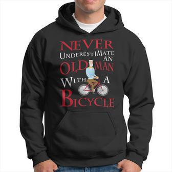 Never Underestimate An Old Man With A Bicycle Gift Grandpas Gift For Mens Hoodie - Seseable