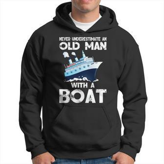 Never Underestimate An Old Man With A Boat Fishermen Gift Hoodie - Seseable