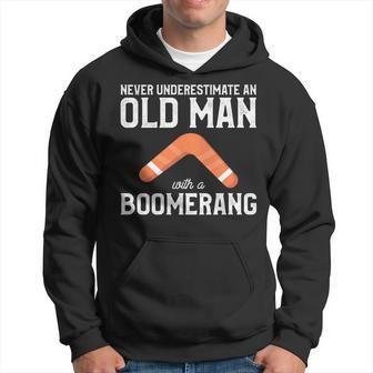 Never Underestimate An Old Man With A Boomerang Old Man Funny Gifts Hoodie | Mazezy