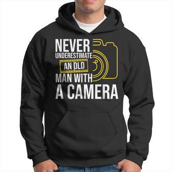 Never Underestimate An Old Man With A Camera Photography Old Man Funny Gifts Hoodie | Mazezy