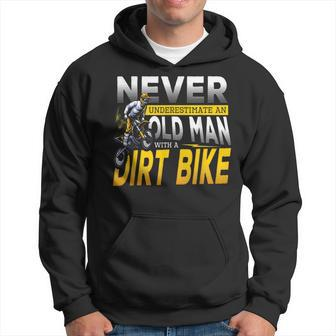 Never Underestimate An Old Man With A Dirt Bike Gift For Mens Hoodie - Seseable