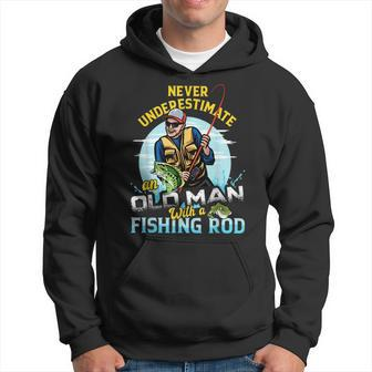 Never Underestimate An Old Man With A Fishing Rod Funny Hoodie - Seseable
