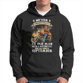 Never Underestimate An Old Man With A Motorcycle September Hoodie - Seseable