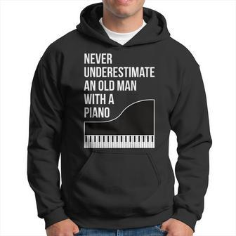 Never Underestimate An Old Man With A Piano For Men Hoodie - Seseable