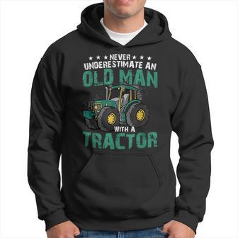 Never Underestimate An Old Man With A Tractor Farm Farmer Hoodie | Seseable UK