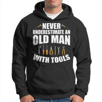 Never Underestimate An Old Man With Tools Dad Grandpa Fix It Gift For Mens Hoodie | Mazezy