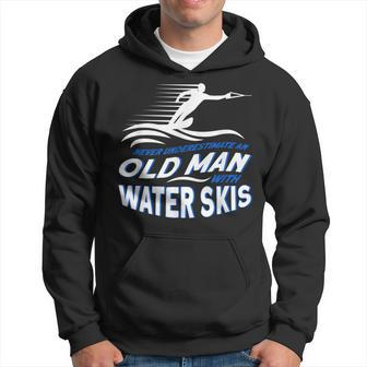 Never Underestimate An Old Man With Water Skis Waterski Gift For Mens Hoodie | Mazezy