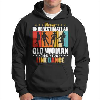 Never Underestimate An Old Woman Who Can Line Dance Hoodie - Seseable