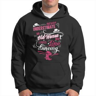 Never Underestimate An Old Woman Who Can Line Dance Lover Hoodie - Seseable