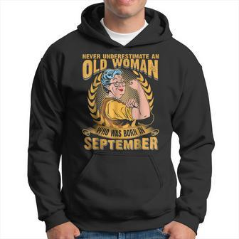 Never Underestimate An Old Woman Who Was Born In September Hoodie - Seseable