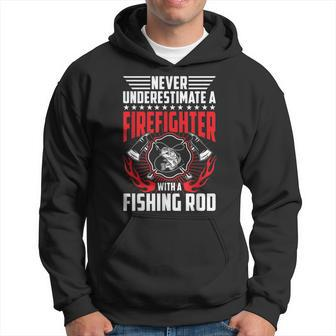 Never Underestimate Firefighter With Fishing Rod Gift Gift For Mens Hoodie | Mazezy