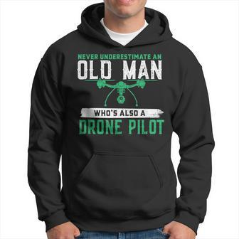 Never Underestimate On Old Man Whos A Drone Pilot Old Man Funny Gifts Hoodie | Mazezy DE