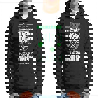 Never Underestimate Power Of Irish Girl Born In March Hoodie - Seseable