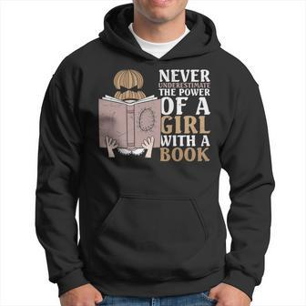 Never Underestimate The Power Of A Girl With A Book Funny Hoodie - Seseable