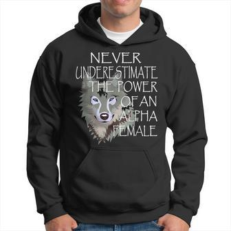 Never Underestimate The Power Of An Alpha Female Wolf Alpha Funny Gifts Hoodie | Mazezy