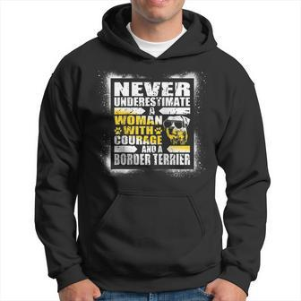 Never Underestimate Woman Courage And A Border Terrier Hoodie - Seseable