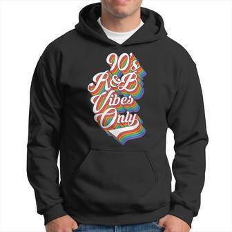 Nineties Vibes 90S R&B Soul Music Rnb Hip Hop Music Gift 90S Vintage Designs Funny Gifts Hoodie | Mazezy