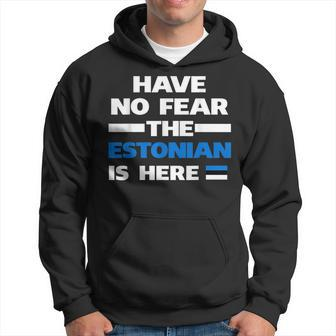 No Fear Estonian Is Here Estonia Pride Funny Flag Pride Month Funny Designs Funny Gifts Hoodie | Mazezy