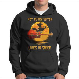Not Every Witch Lives In Salem Vintage Halloween Witch Salem Funny Gifts Hoodie | Mazezy