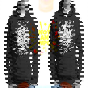 Not An Npc Main Character Embrace Individuality Quote Hoodie | Mazezy