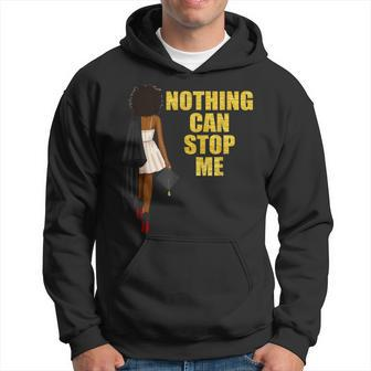 Nothing Can Stop Me Seniors Graduation Gifts Class Of 2021 Gift For Women Hoodie - Thegiftio UK