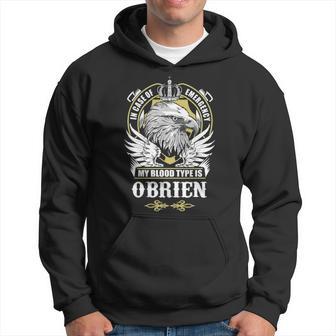 Obrien Name Gift My Blood Type Is Obrien Hoodie - Seseable