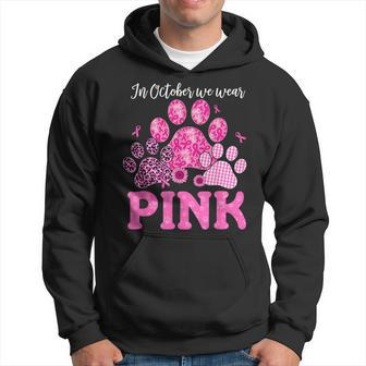In October We Wear Pink Dog Cat Paw Breast Cancer Awareness Hoodie - Seseable