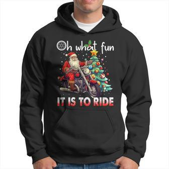 Oh What Fun It Is To Ride Santa Motorcycle Hoodie - Monsterry AU